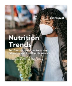 Read more on the top 10 nutrition trends for 2021.