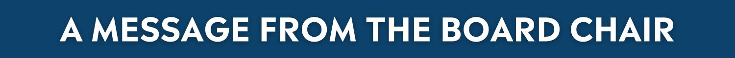Header_A Message from the Board Chair